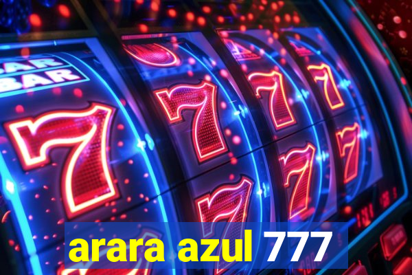 arara azul 777