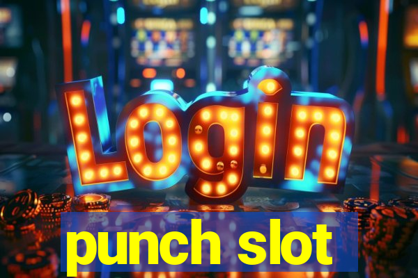 punch slot