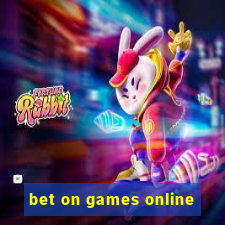 bet on games online