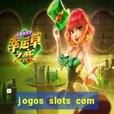 jogos slots com bonus gratis