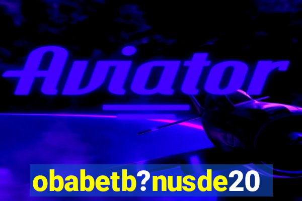 obabetb?nusde20