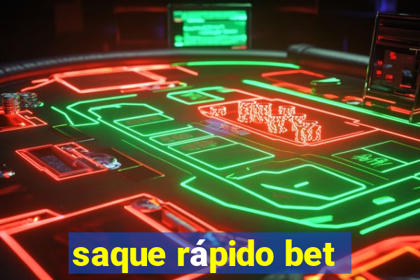 saque rápido bet