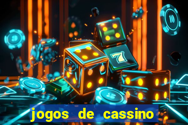 jogos de cassino que ganha dinheiro