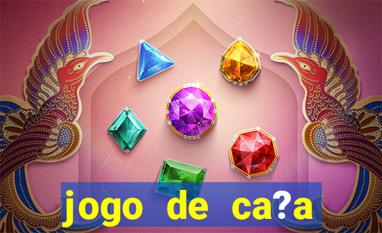 jogo de ca?a níquel online