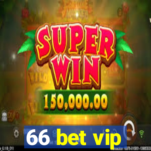 66 bet vip