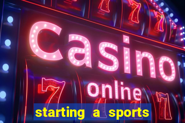 starting a sports betting company