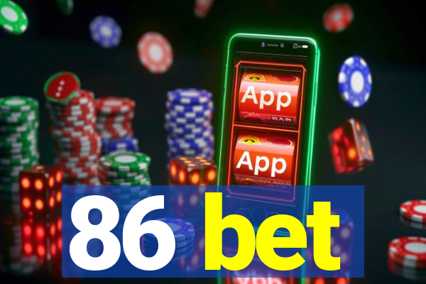 86 bet