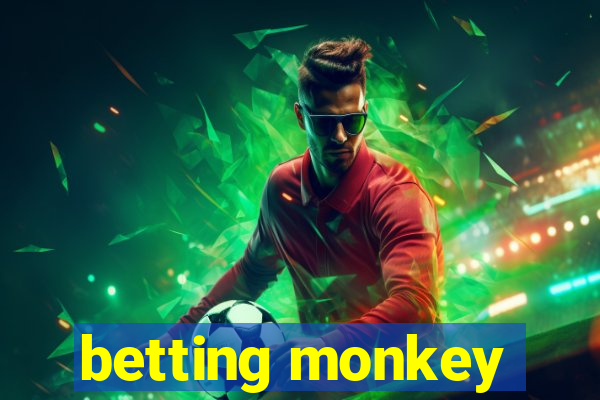 betting monkey