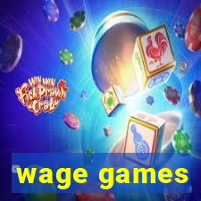 wage games