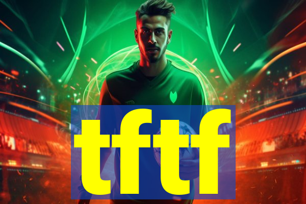 tftf