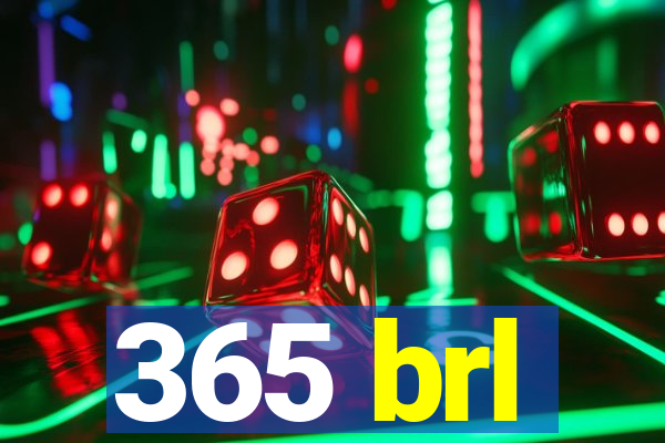 365 brl