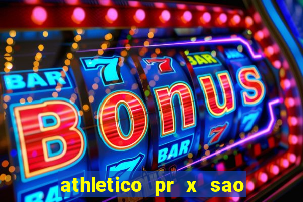 athletico pr x sao paulo palpites