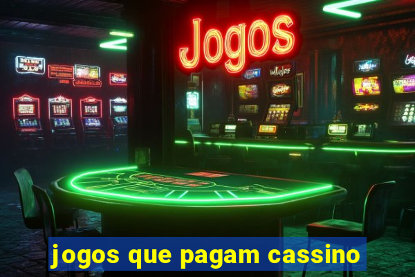 jogos que pagam cassino