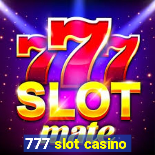 777 slot casino