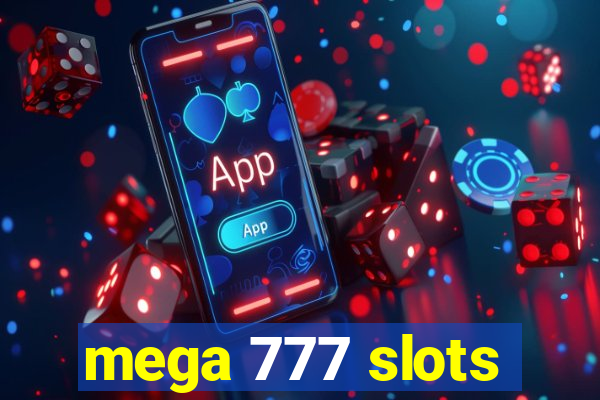 mega 777 slots