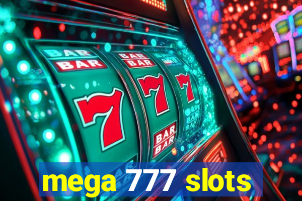 mega 777 slots