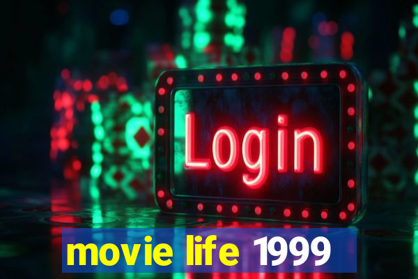 movie life 1999