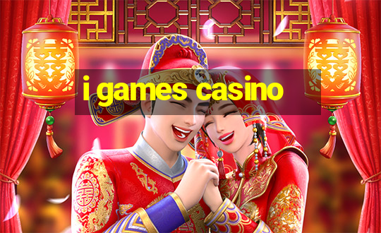 i games casino