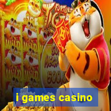 i games casino