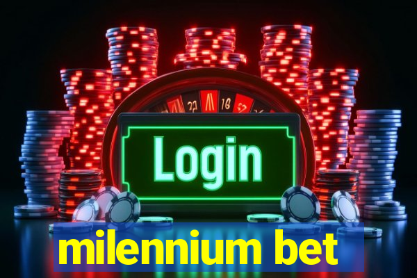 milennium bet