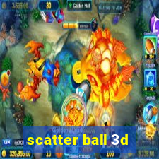 scatter ball 3d