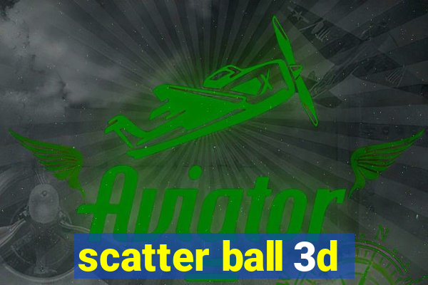 scatter ball 3d