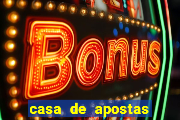 casa de apostas com bonus de cadastro