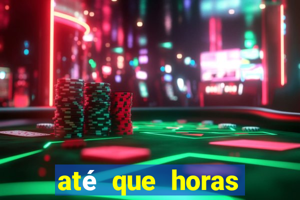 até que horas pode fazer jogo online