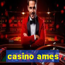 casino ames