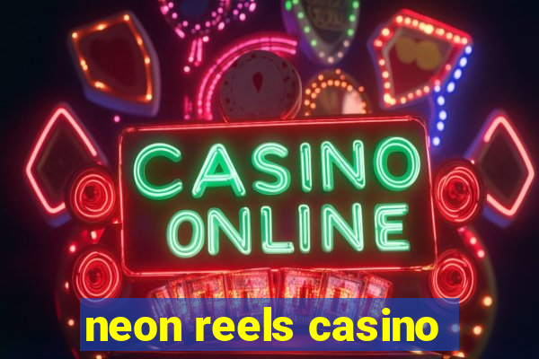 neon reels casino