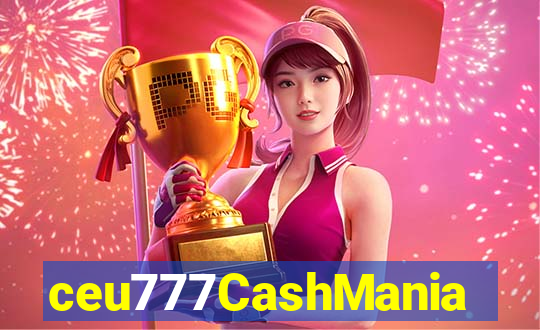 ceu777CashMania