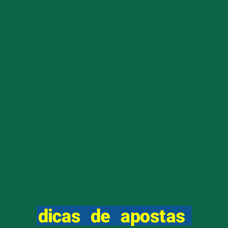 dicas de apostas para hoje