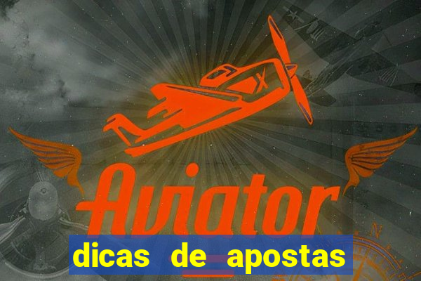 dicas de apostas para hoje