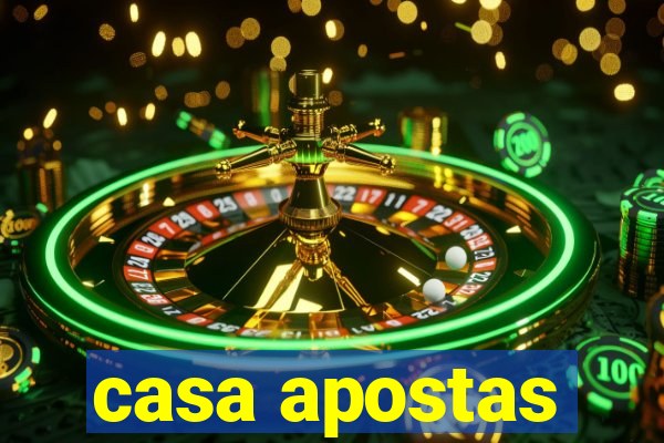 casa apostas