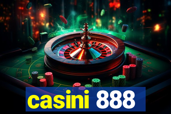 casini 888