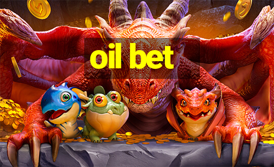 oil bet