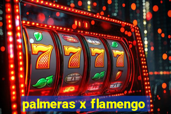 palmeras x flamengo