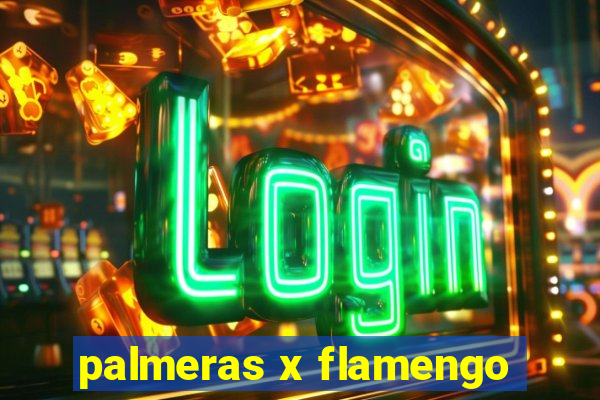 palmeras x flamengo