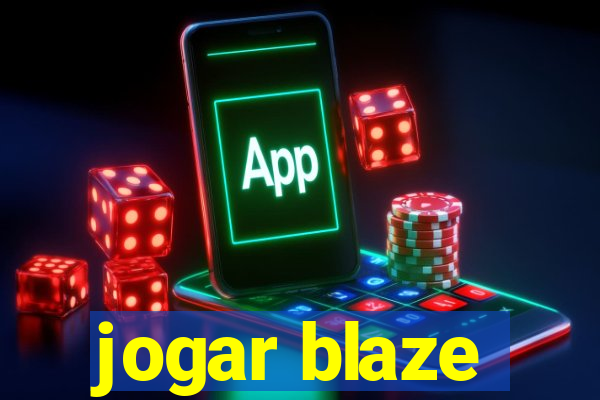 jogar blaze