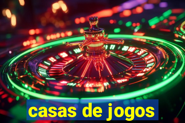 casas de jogos