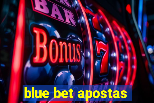 blue bet apostas