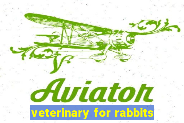 veterinary for rabbits