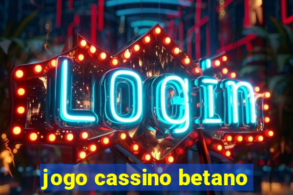 jogo cassino betano