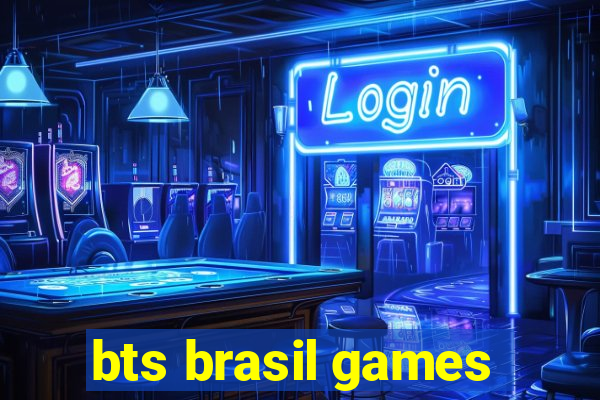 bts brasil games