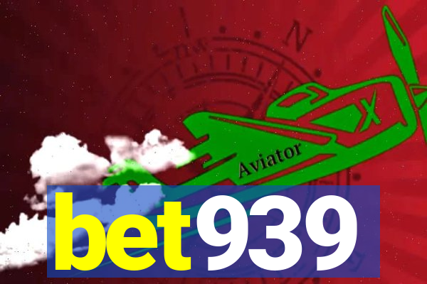 bet939