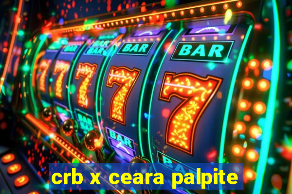 crb x ceara palpite