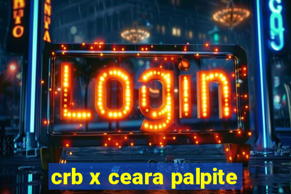 crb x ceara palpite