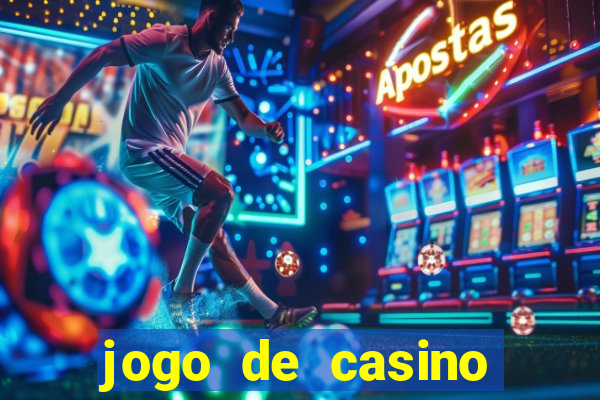 jogo de casino para ganhar dinheiro