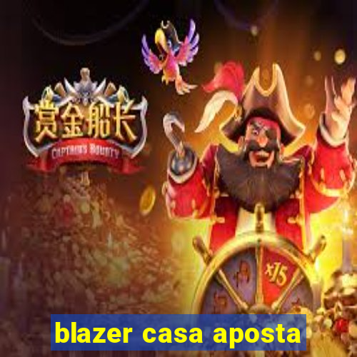 blazer casa aposta