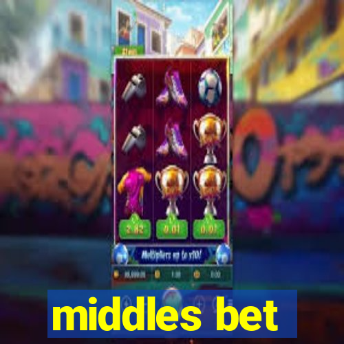 middles bet